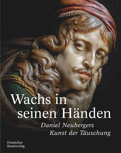 Wachs in seinen Händen: Daniel Neubergers Kunst der Täuschung