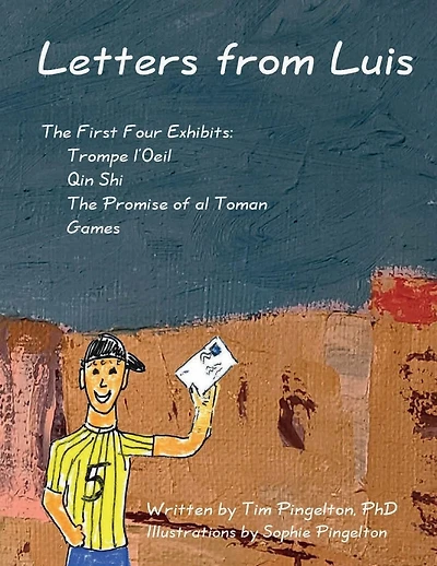 Letters from Luis: The First Four Exhibits