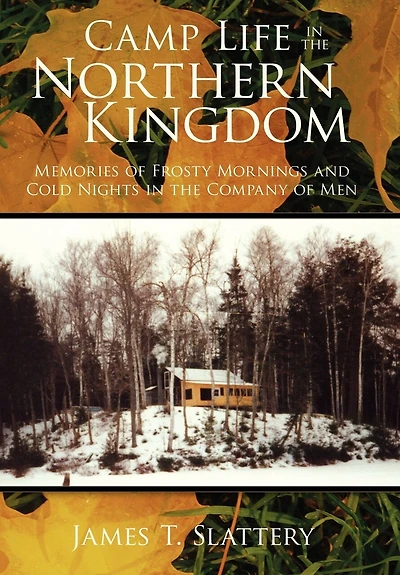 Camp Life the Northern Kingdom: Memories of Frosty Mornings and Cold Nights Company Men