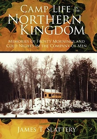 Camp Life the Northern Kingdom: Memories of Frosty Mornings and Cold Nights Company Men