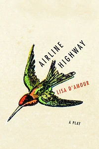 Airline Highway: A Play