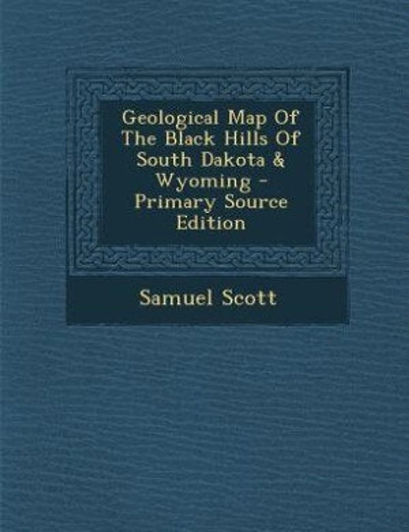 Geological Map Of The Black Hills South Dakota & Wyoming