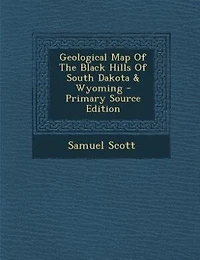 Geological Map Of The Black Hills South Dakota & Wyoming