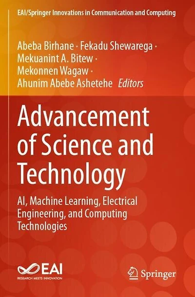 Advancement of Science and Technology: AI, Machine Learning, Electrical Engineering, and Computing Technologies