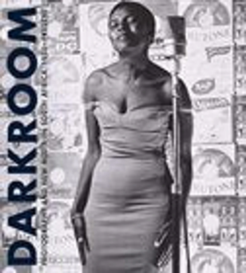 Darkroom: Photography And New Media In South Africa, 1950 To The Present