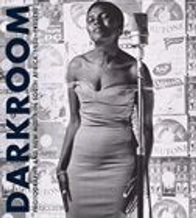 Darkroom: Photography And New Media In South Africa, 1950 To The Present