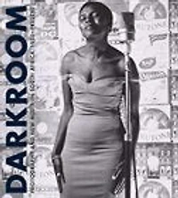 Darkroom: Photography And New Media In South Africa, 1950 To The Present