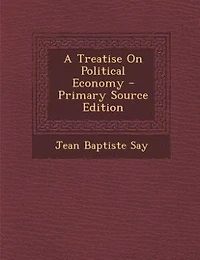 A Treatise On Political Economy