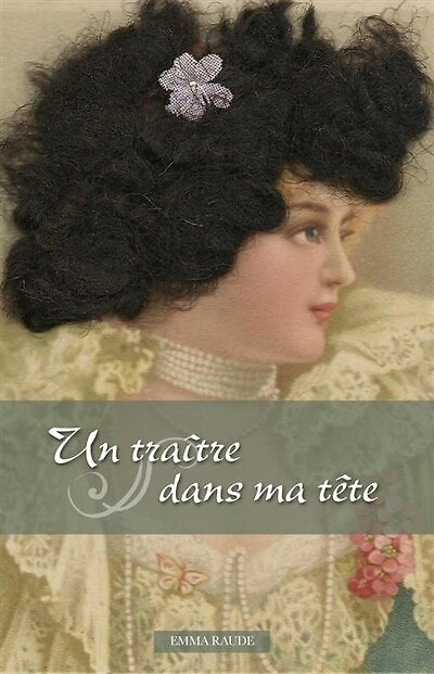 Un traître dans ma tête: Ou les errements d'un psychanalyste