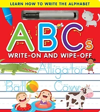 ABCs Write-On and Wipe-Off: Learn How to Write the Alphabet