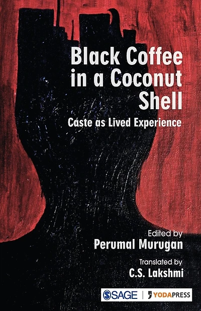 Black Coffee in a Coconut Shell: Caste As Lived Experience