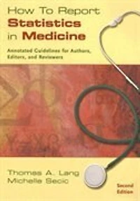 How to Report Statistics in Medicine: Annotated Guidelines For Authors Edit
