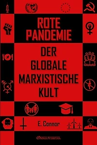Rote Pandemie: Der globale marxistische Kult