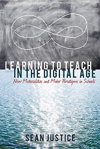 Learning to Teach the Digital Age: New Materialities and Maker Paradigms Schools