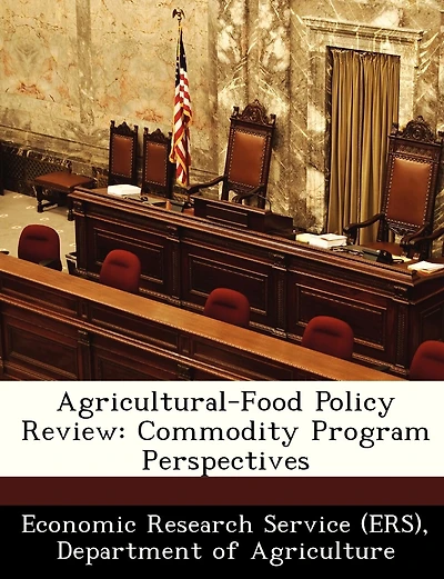 Agricultural-food Policy Review: Commodity Program Perspectives