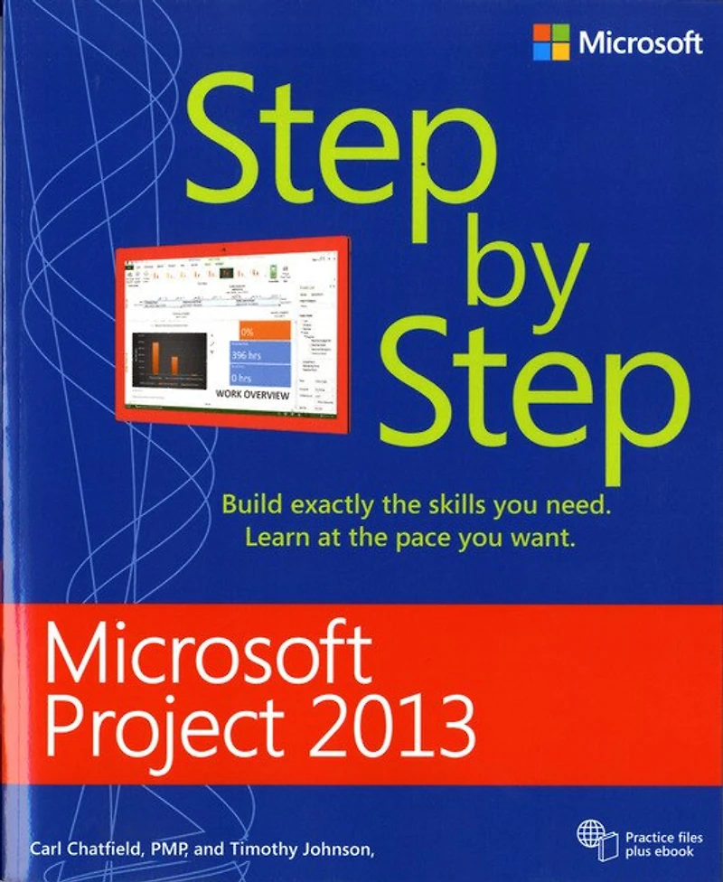 Microsoft Project Step By (covering Online Desktop Client)