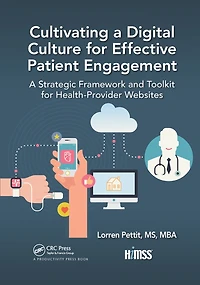 Cultivating A Digital Culture For Effective Patient Engagement: Strategic Framework And Toolkit Health-provider Websites