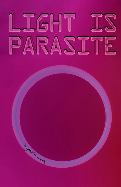 Light Is Parasite
