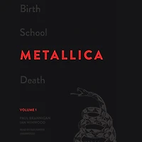 Birth School Metallica Death, Vol. 1