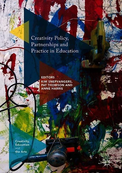 Creativity Policy, Partnerships and Practice Education