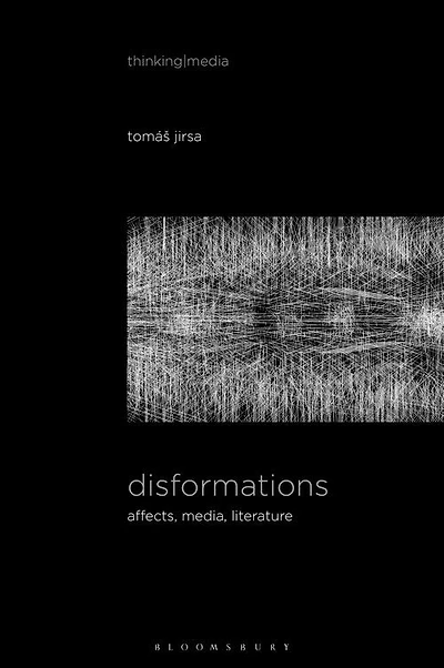 Disformations: Affects, Media, Literature