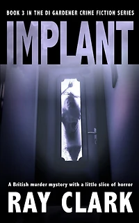 Implant: A British murder mystery with a little slice of horror