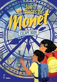 Sur les traces de Monet: escape book