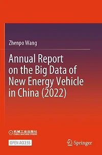 Annual Report on the Big Data of New Energy Vehicle in China (2022)