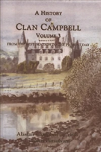 A History of Clan Campbell: From the Restoration to the Present day