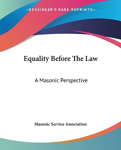 Equality Before The Law: A Masonic Perspective