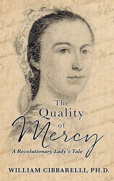 The Quality of Mercy: A Revolutionary Lady's Tale