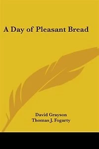 A Day of Pleasant Bread