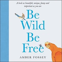 Be Wild Free Lib/E