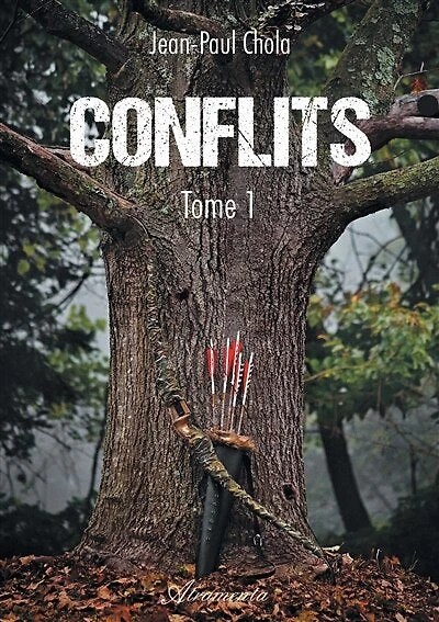 Conflits: Tome 1