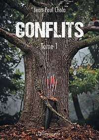 Conflits: Tome 1