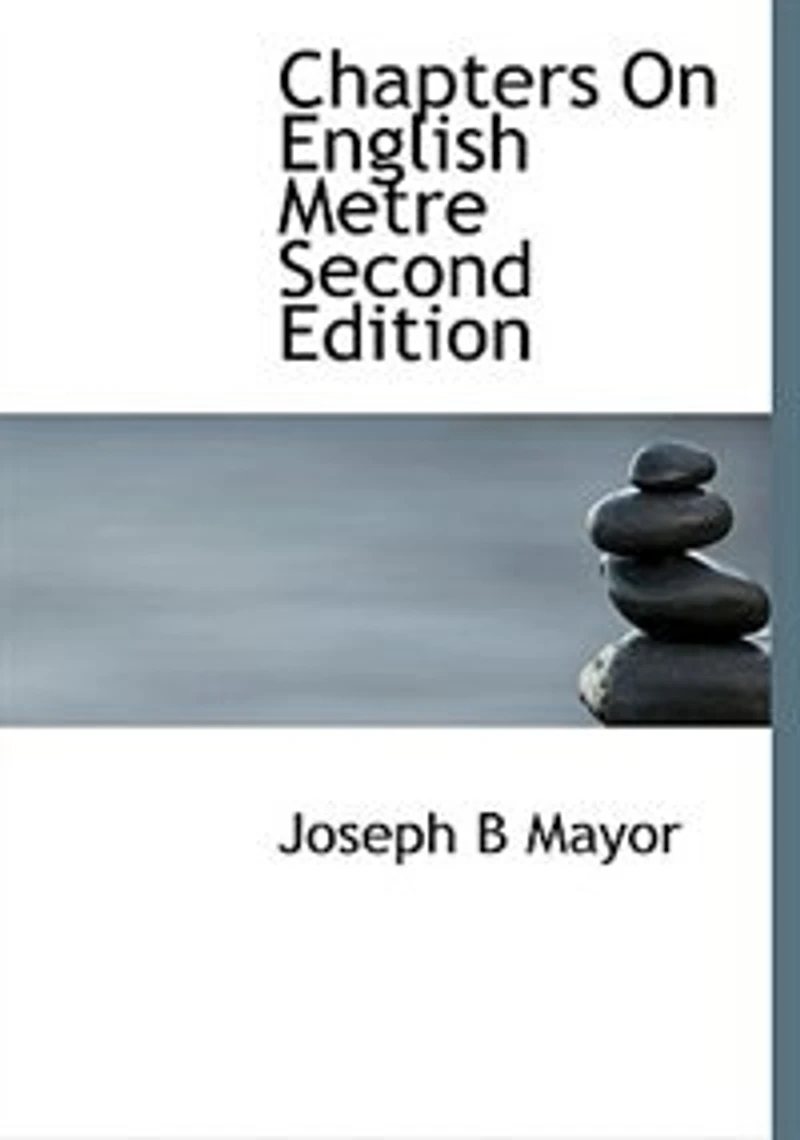 Chapters On English Metre Second Edition