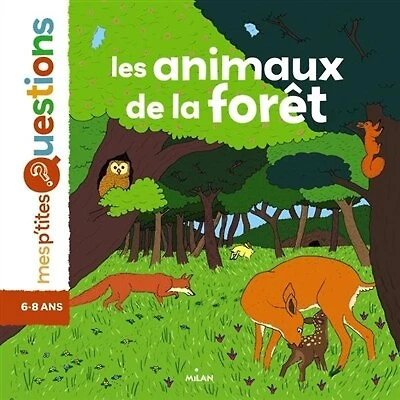 Les animaux de la forêt mes petites questions