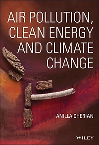 Air Pollution, Clean Energy and Climate Change