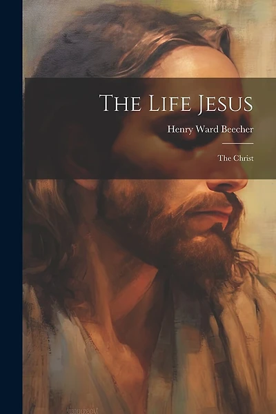 The Life Jesus: The Christ