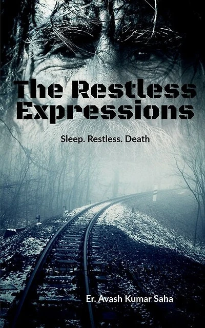 The Restless Expressions: Sleep. Restless. Death
