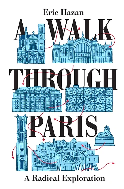 A Walk Through Paris: Radical Exploration