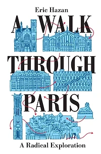 A Walk Through Paris: Radical Exploration