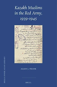 Kazakh Muslims in the Red Army, 1939-1945