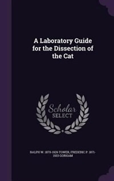 A Laboratory Guide for the Dissection of the Cat