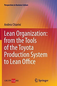 Lean Organization: From The Tools Of Toyota Production System To Office