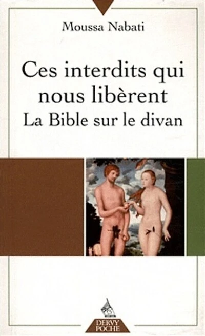 Ces interdits qui nous libèrent: la Bible sur le divan