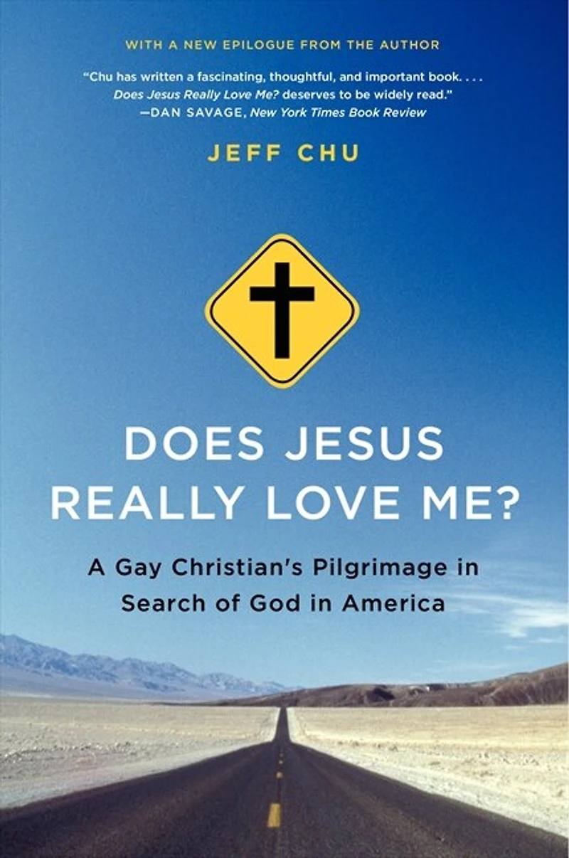 Does Jesus Really Love Me?: A Gay Christian's Pilgrimage Search Of God America