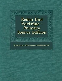 Reden und Vorträge (Classic Reprint)