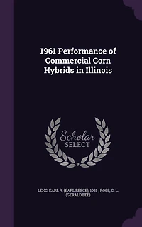 1961 Performance of Commercial Corn Hybrids Illinois