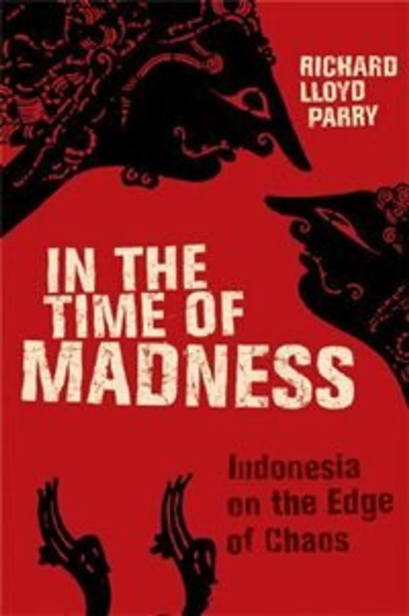 the Time of Madness: Indonesia on Edge Chaos